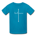 I Believe - Kids' T-Shirt - turquoise