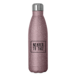 Nearer to Thee - Insulated Stainless Steel Water Bottle - pink glitter