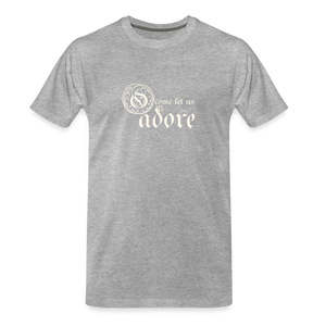 O Come Let Us Adore - Men’s Premium Organic T-Shirt - heather gray