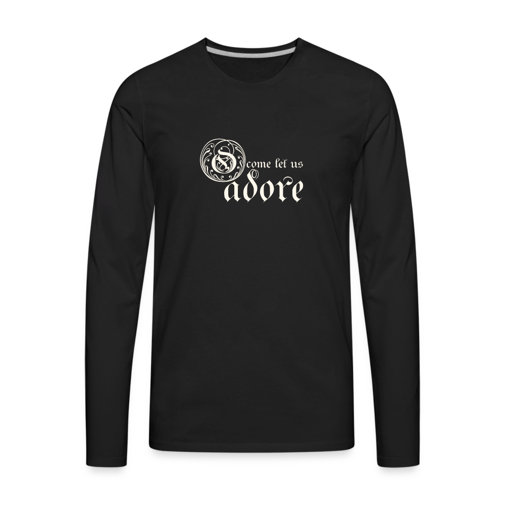 O Come Let Us Adore - Men's Premium Long Sleeve T-Shirt - black
