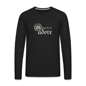 O Come Let Us Adore - Men's Premium Long Sleeve T-Shirt - black