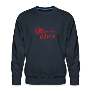 O Come Let Us Adore - Men’s Premium Sweatshirt - navy