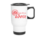 O Come Let Us Adore - Travel Mug - white