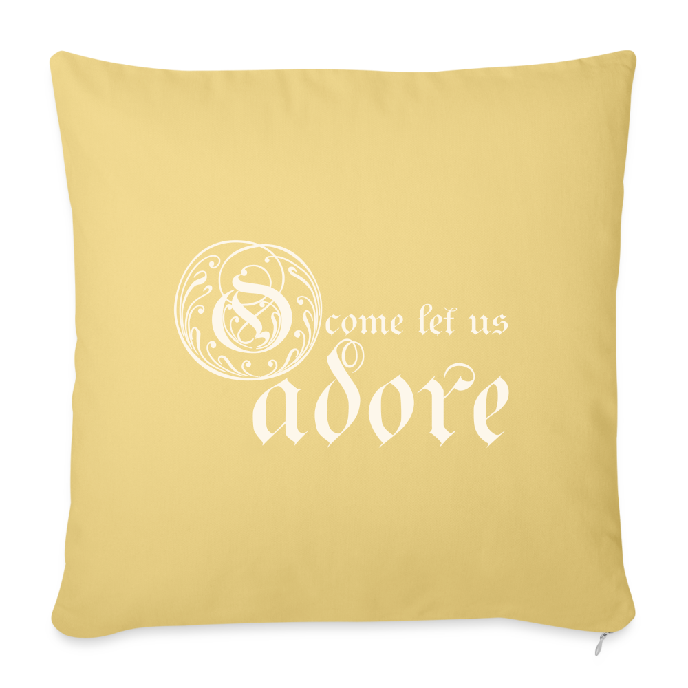 O Come Let Us Adore - Throw Pillow Cover 18” x 18” - washed yellow