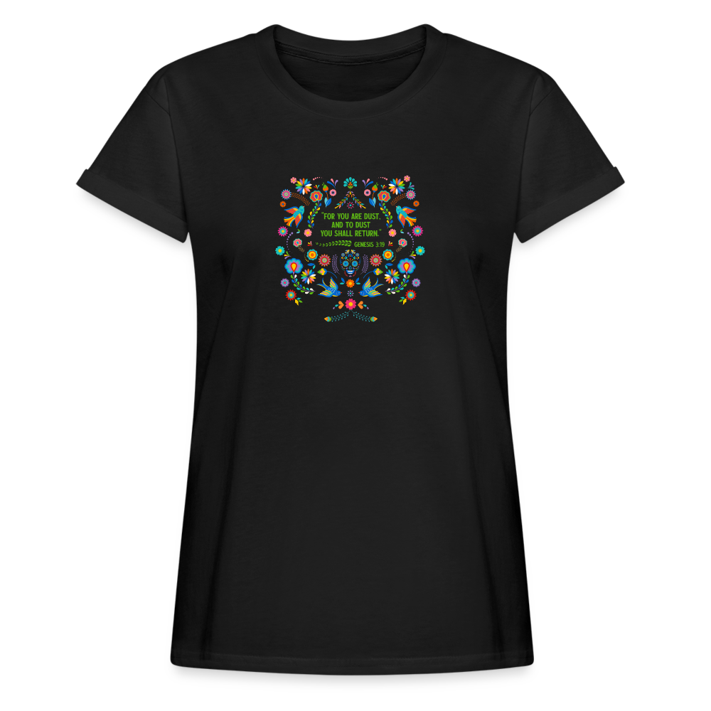 To Dust You Shall Return - Women's Relaxed Fit T-Shirt - black