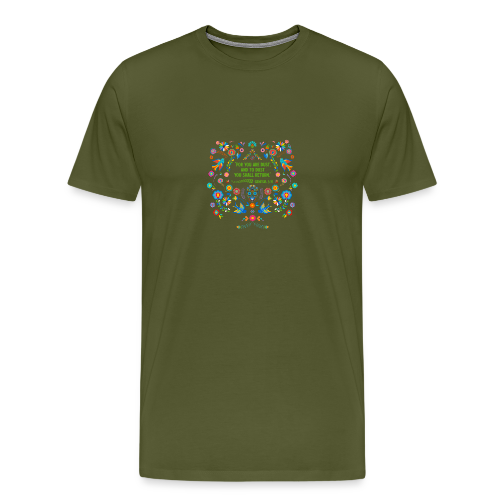 To Dust You Shall Return - Men's Premium T-Shirt - olive green
