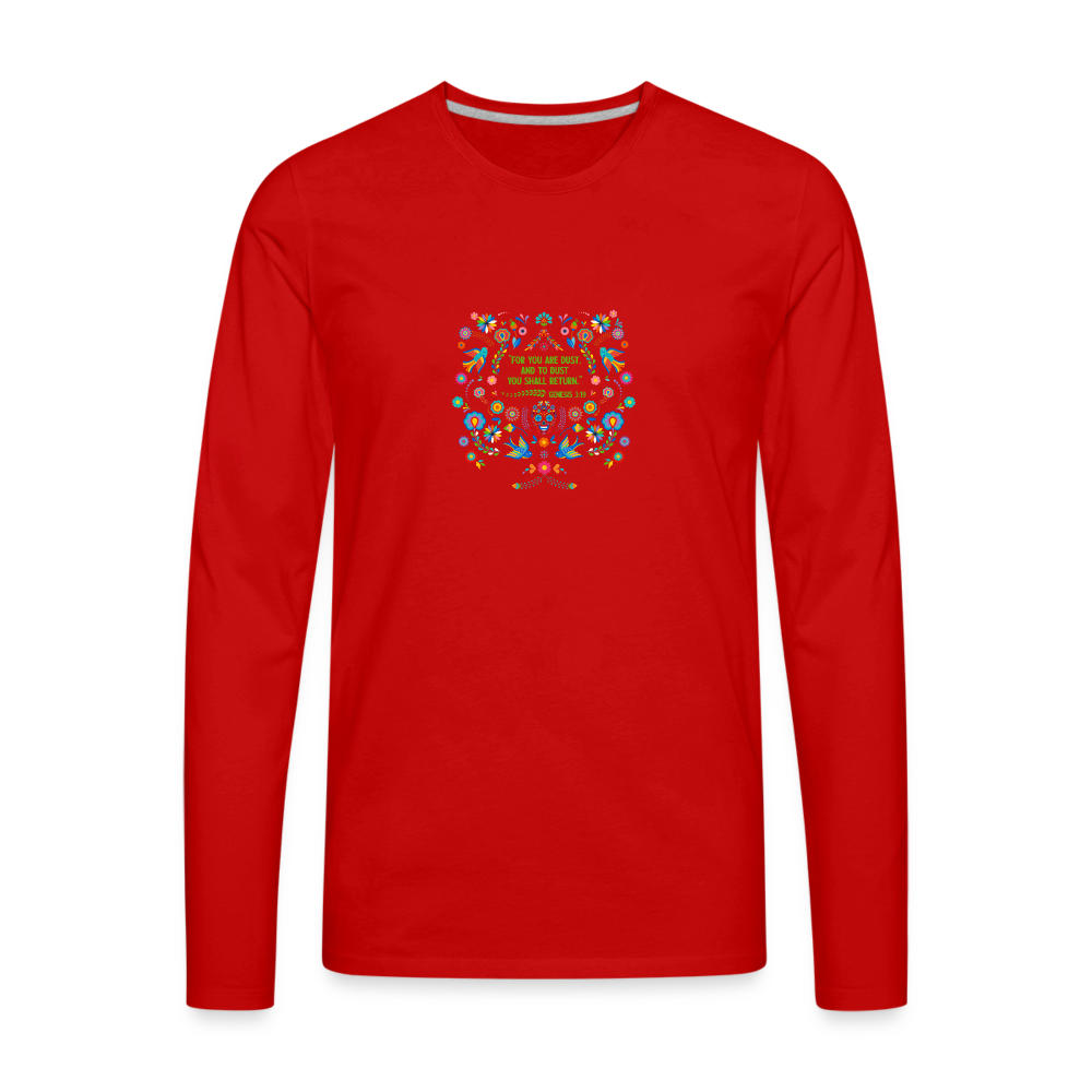 To Dust You Shall Return - Men's Premium Long Sleeve T-Shirt - red