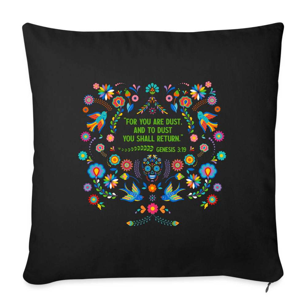 To Dust You Shall Return - Throw Pillow Cover - black