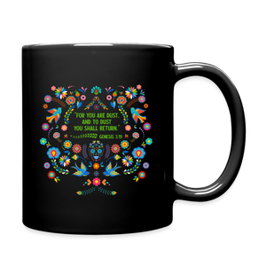 To Dust You Shall Return - Full Color Mug - black