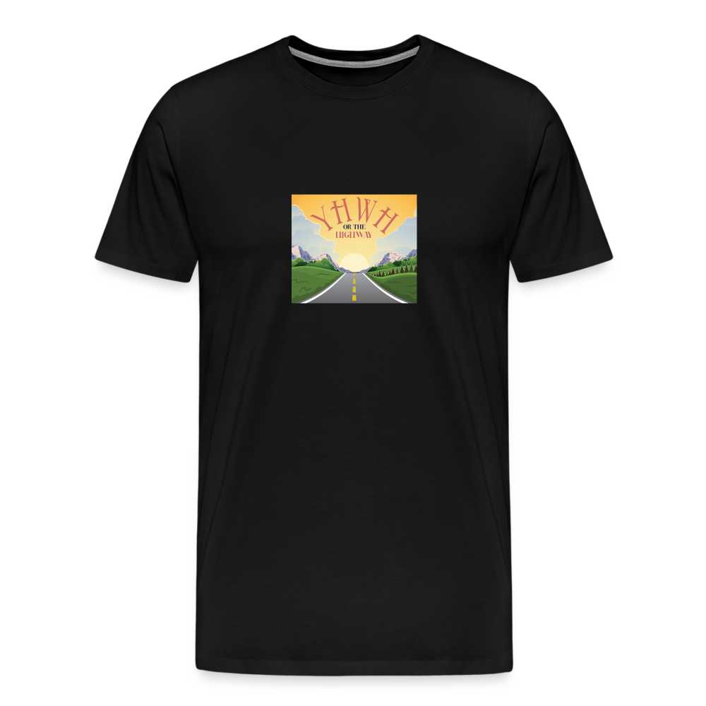 YHWH or the Highway - Unisex Premium T-Shirt - black