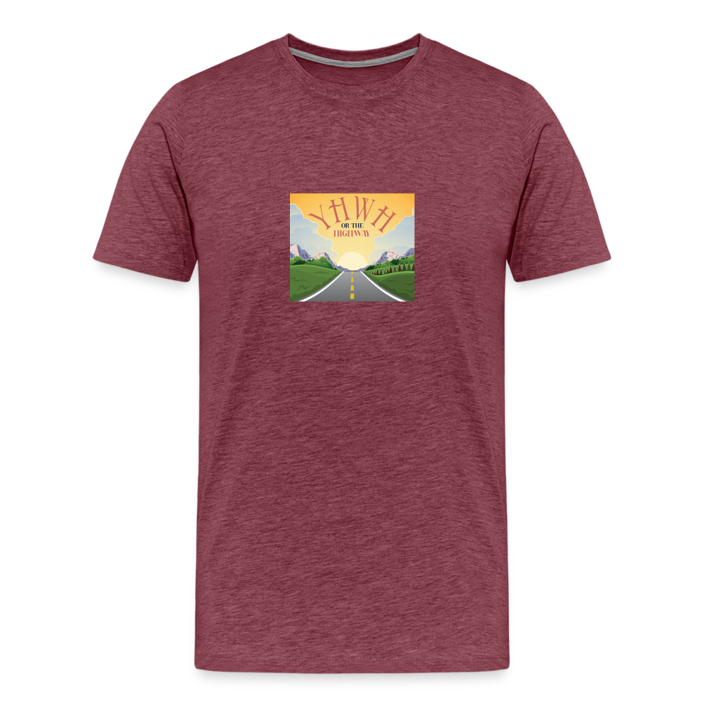 YHWH or the Highway - Unisex Premium T-Shirt - heather burgundy