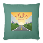 YHWH or the Highway - Throw Pillow Cover - cypress green