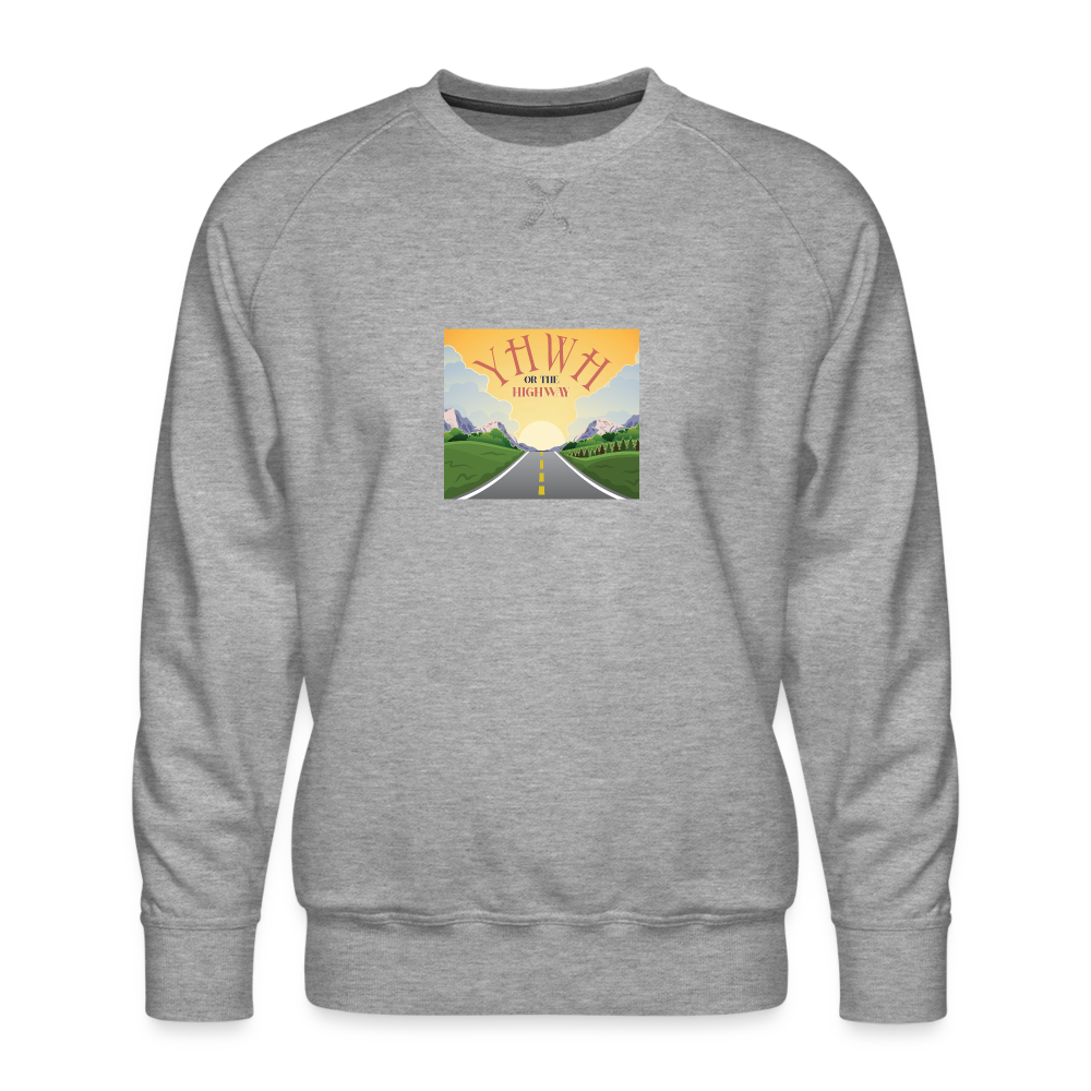 YHWH or the Highway - Men’s Premium Sweatshirt - heather grey