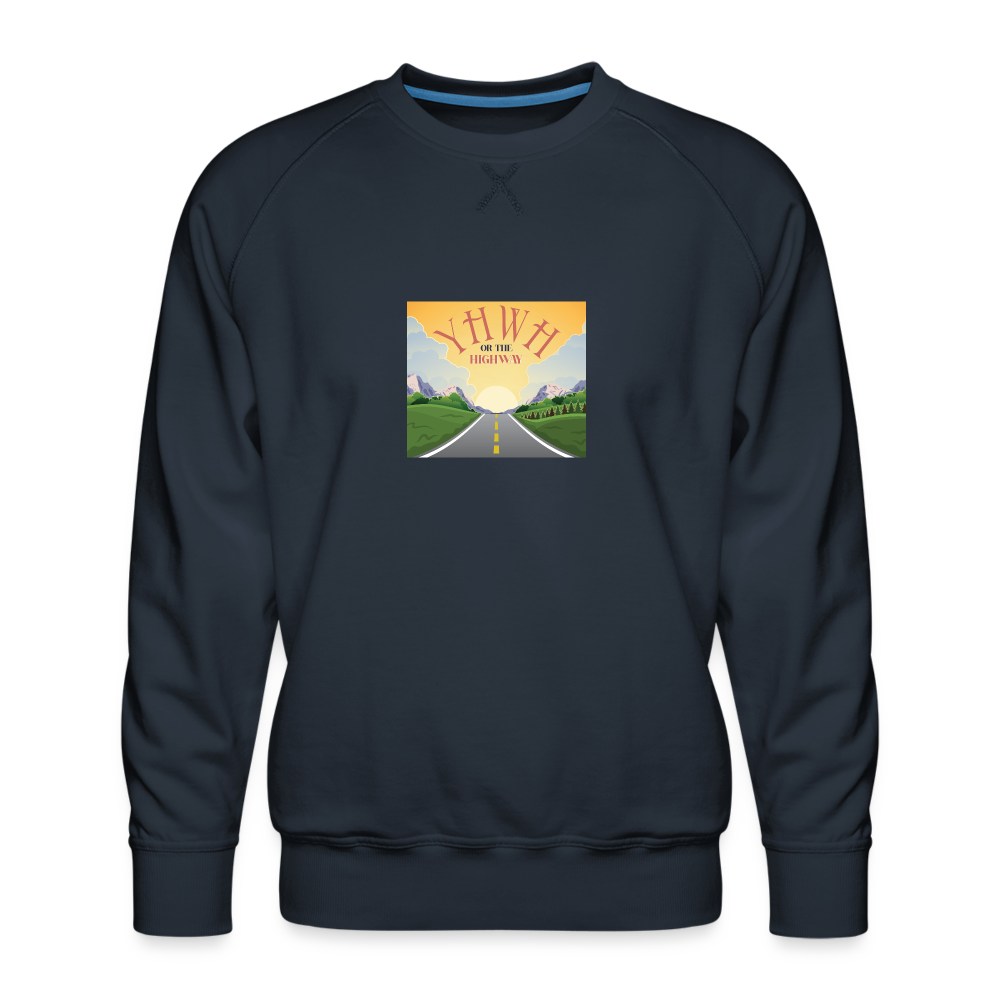 YHWH or the Highway - Men’s Premium Sweatshirt - navy