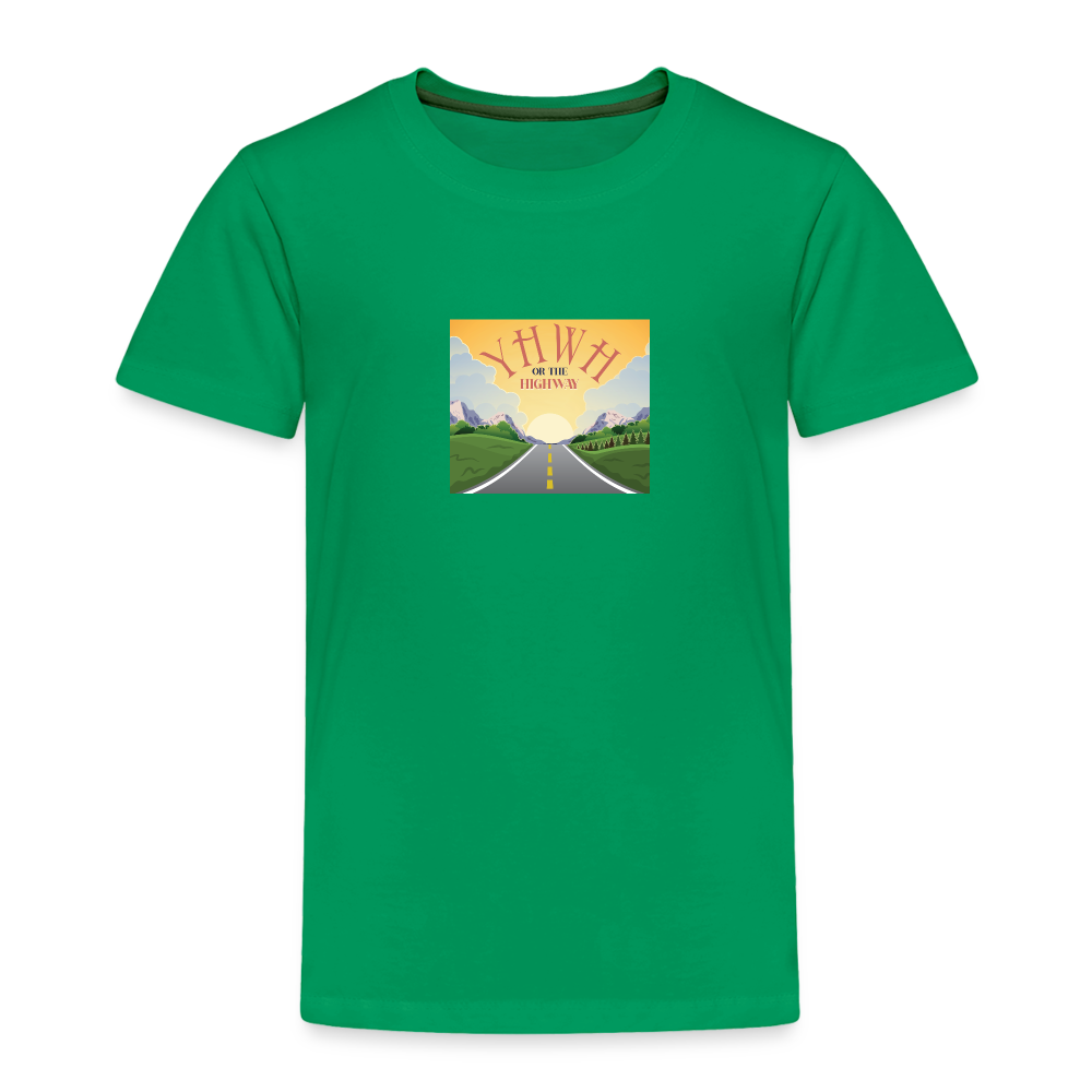 YHWH or the Highway - Toddler Premium T-Shirt - kelly green