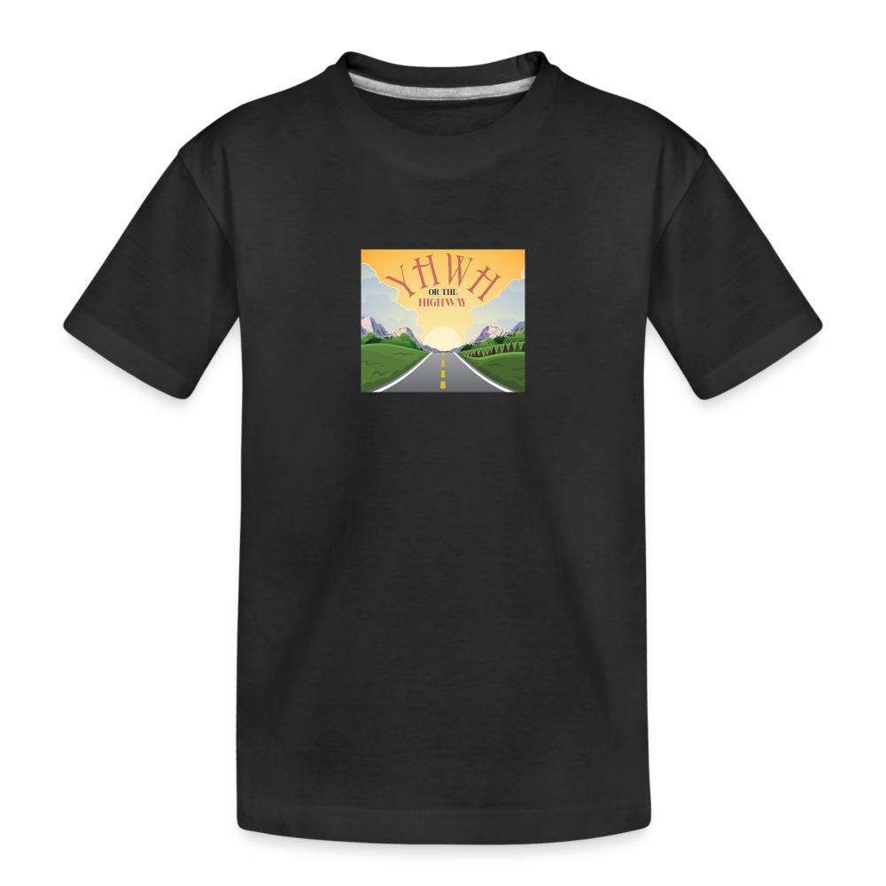 YHWH or the Highway - Toddler Premium Organic T-Shirt - black