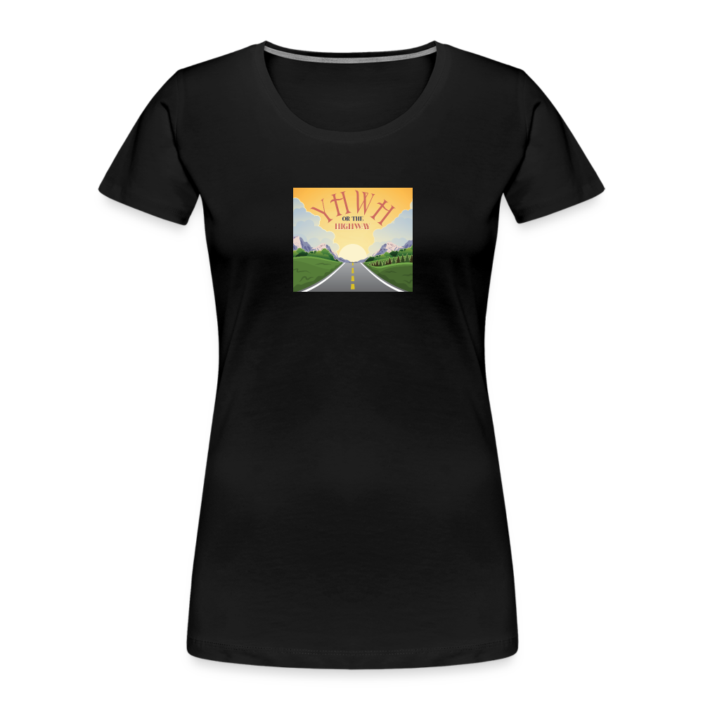 YHWH or the Highway - Women’s Premium Organic T-Shirt - black