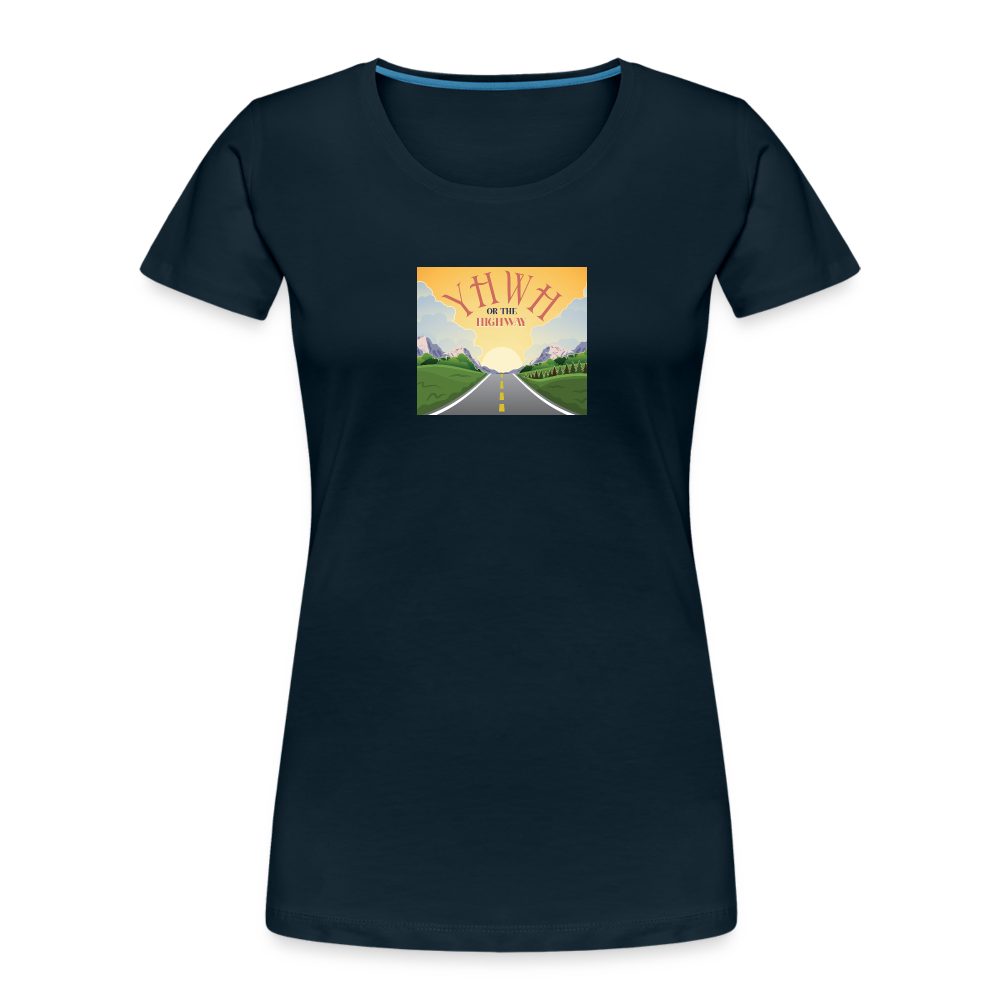 YHWH or the Highway - Women’s Premium Organic T-Shirt - deep navy
