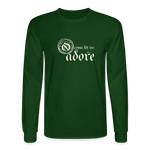 O Come Let Us Adore - Unisex Long Sleeve T-Shirt - forest green