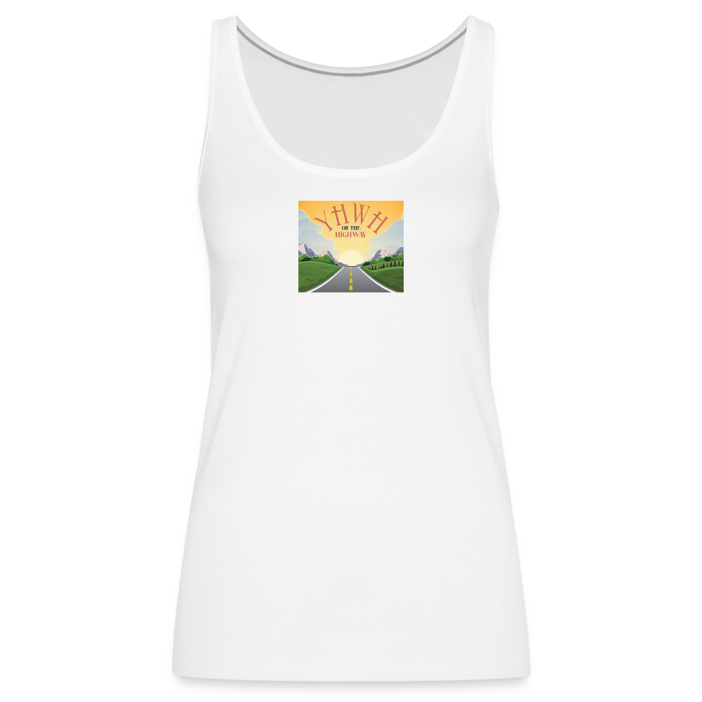 YHWH or the Highway - Women’s Premium Tank Top - white
