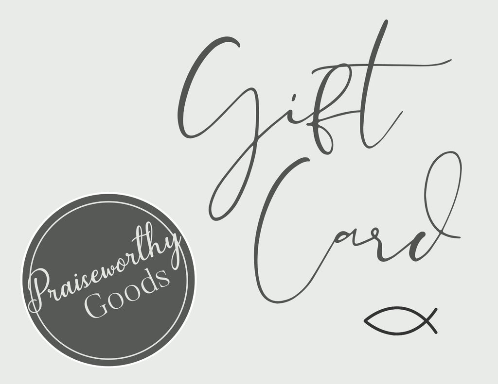 Praiseworthy Goods Gift Card