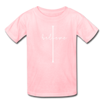 I Believe - Kids' T-Shirt - pink