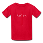 I Believe - Kids' T-Shirt - red