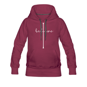 I Believe - Women’s Premium Hoodie - burgundy