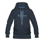 I Believe - Women’s Premium Hoodie - navy