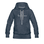 I Believe - Women’s Premium Hoodie - heather denim