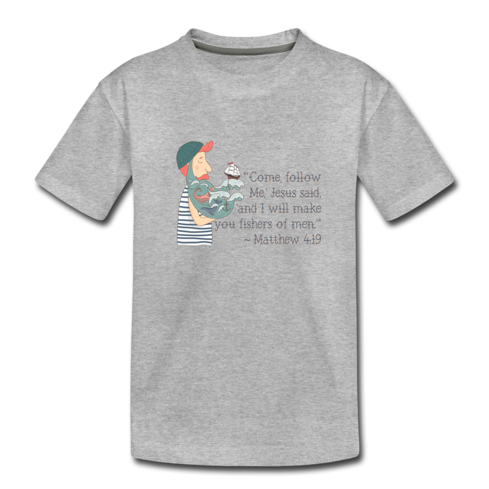 Fishers of Men - Toddler Premium T-Shirt - heather gray
