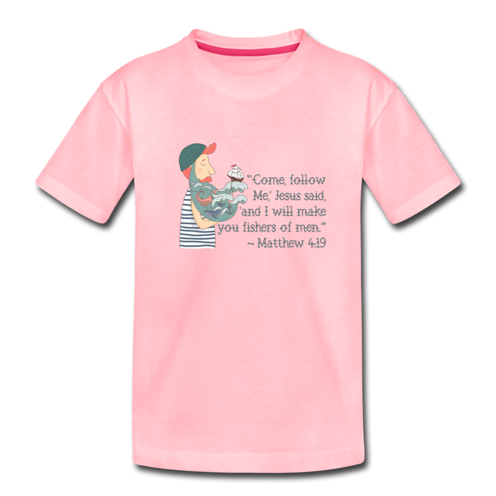 Fishers of Men - Toddler Premium T-Shirt - pink