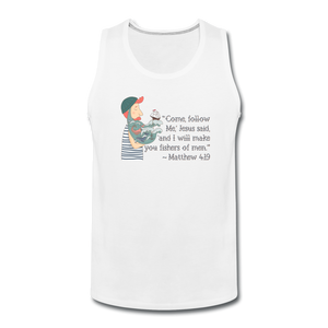 Fishers of Men - Men’s Premium Tank - white
