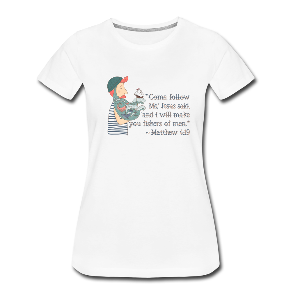 Fishers of Men - Women’s Premium T-Shirt - white