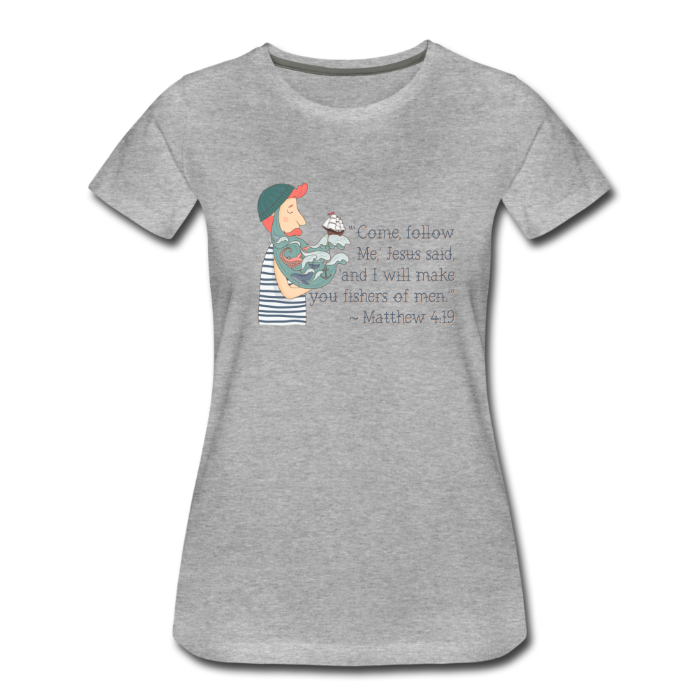 Fishers of Men - Women’s Premium T-Shirt - heather gray
