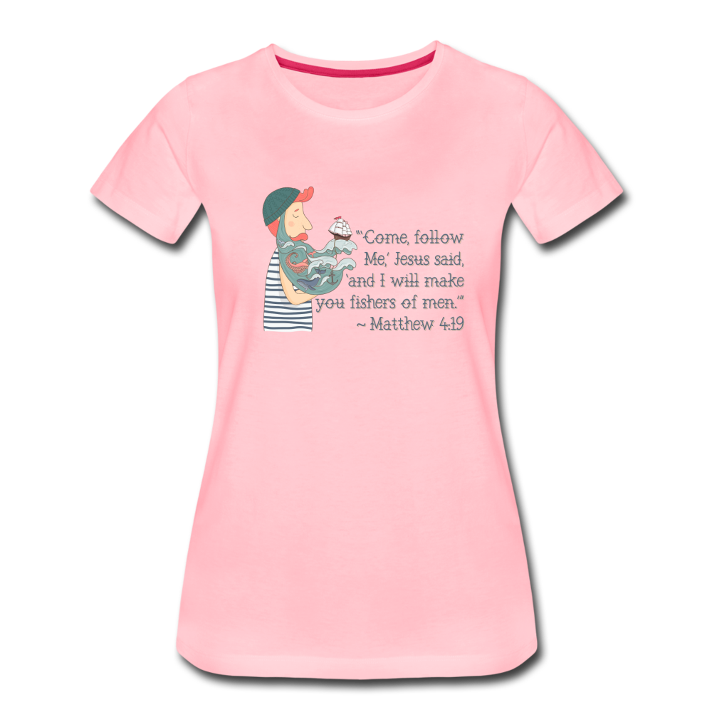 Fishers of Men - Women’s Premium T-Shirt - pink