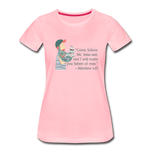 Fishers of Men - Women’s Premium T-Shirt - pink