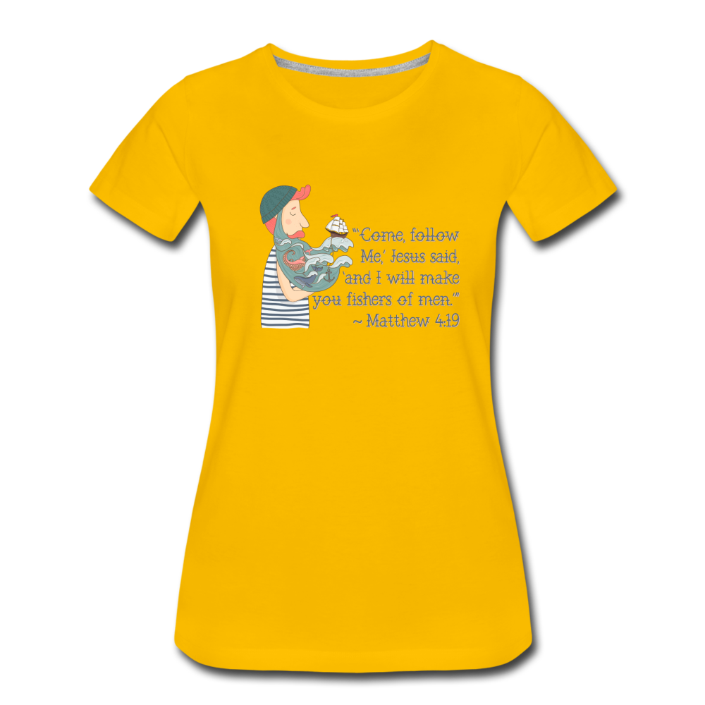 Fishers of Men - Women’s Premium T-Shirt - sun yellow