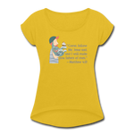 Fishers of Men - Women's Roll Cuff T-Shirt - mustard yellow