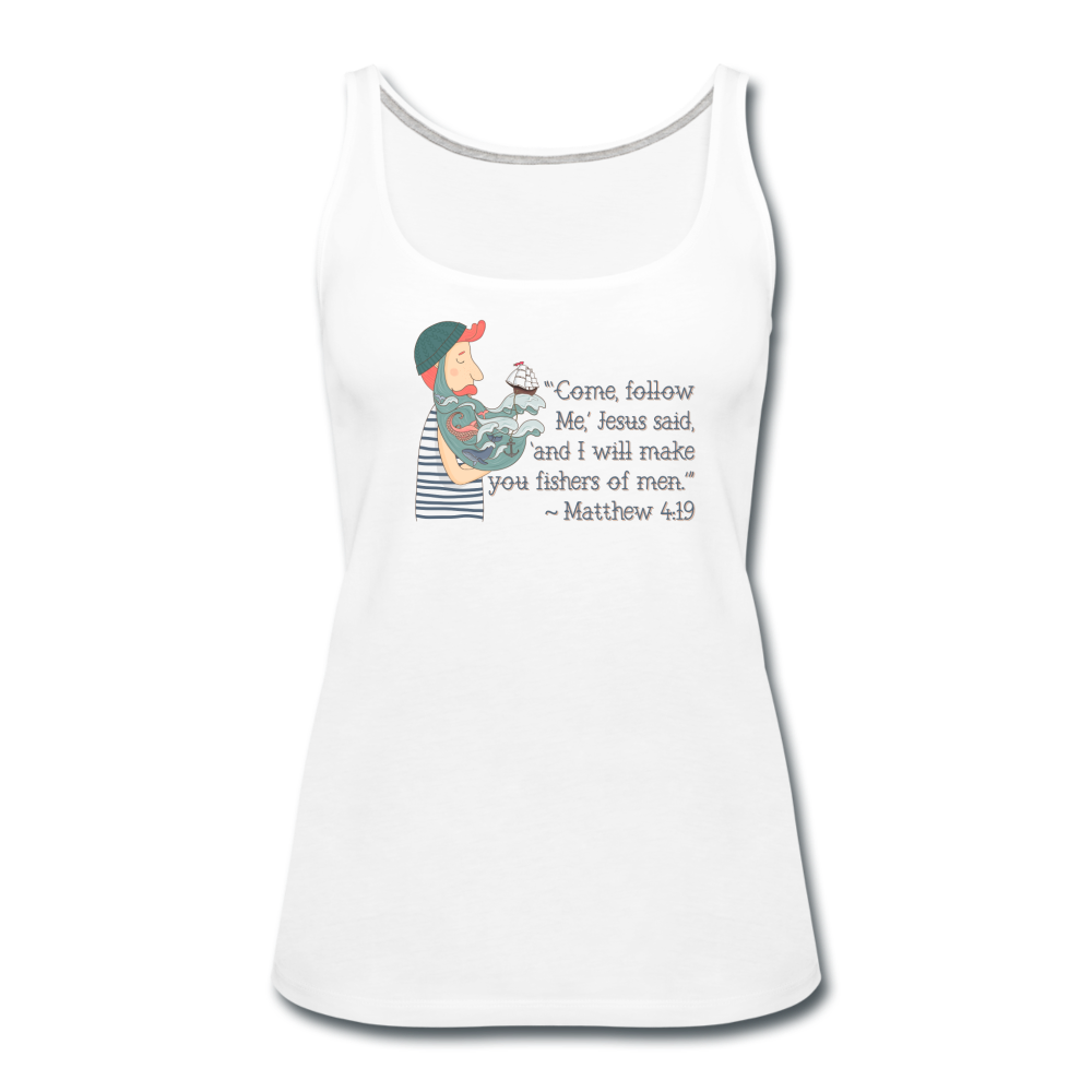 Fishers of Men - Women’s Premium Tank Top - white