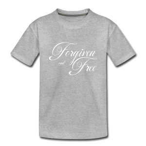 Forgiven & Free - Toddler Premium T-Shirt - heather gray