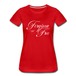 Forgiven & Free - Women’s Premium T-Shirt - red