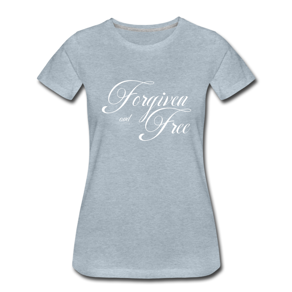 Forgiven & Free - Women’s Premium T-Shirt - heather ice blue