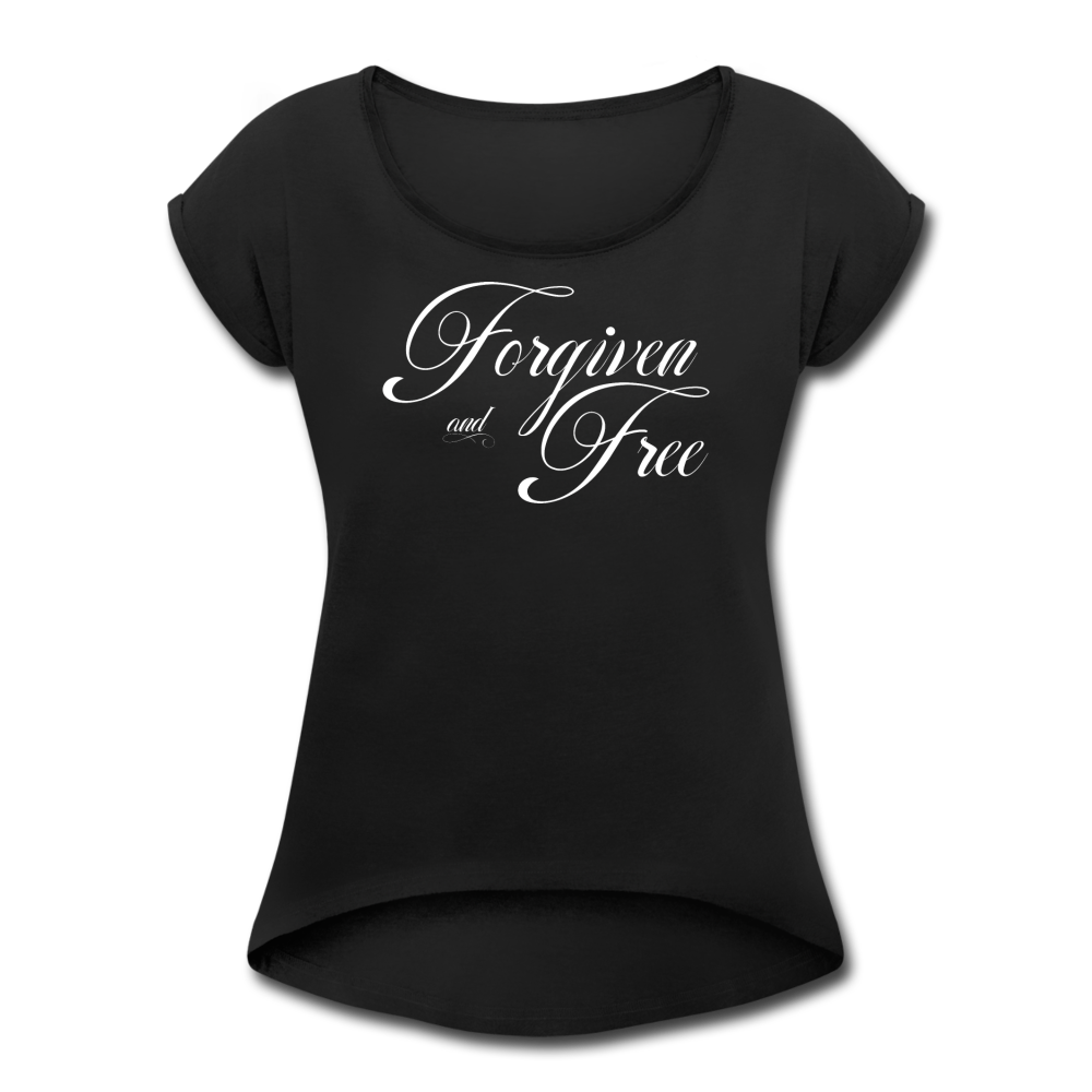Forgiven & Free - Women's Roll Cuff T-Shirt - black