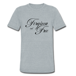 Forgiven & Free - Unisex Tri-Blend T-Shirt - heather gray
