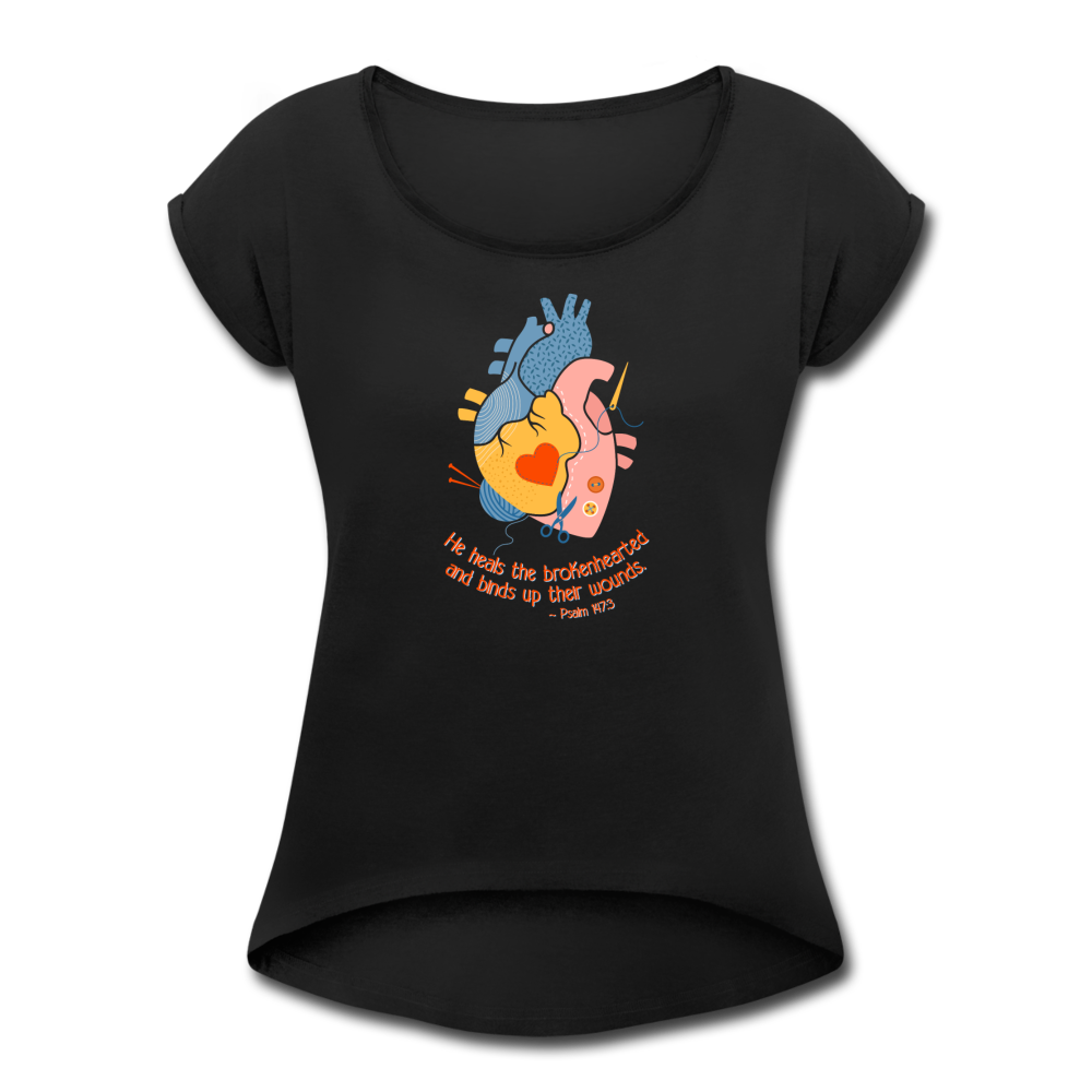 He Heals the Brokenhearted - Women's Roll Cuff T-Shirt - black