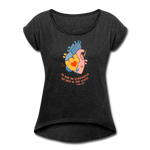 He Heals the Brokenhearted - Women's Roll Cuff T-Shirt - heather black