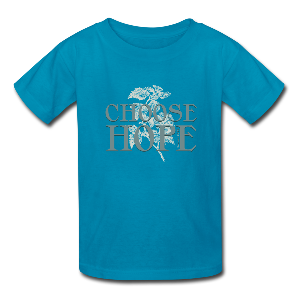 Choose Hope - Kids' T-Shirt - turquoise