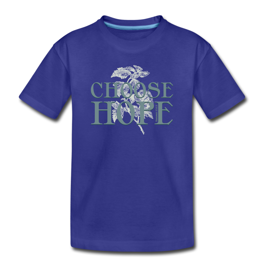 Choose Hope - Toddler Premium T-Shirt - royal blue
