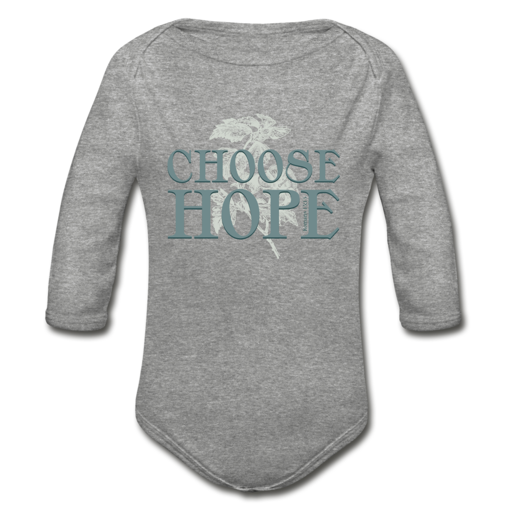Choose Hope - Organic Long Sleeve Baby Bodysuit - heather gray